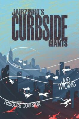 Jairzinho's Curbside Giants, Widing, Jud, New Book