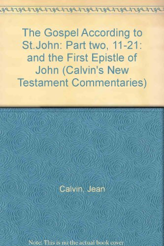 Gospel According to St. John 11-21: Th..., Calvin, John - Picture 1 of 2