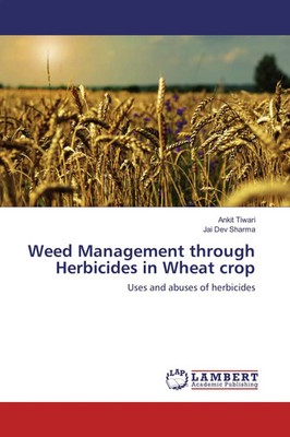 Ankit Tiwari (u. a.) | Weed Management through Herbicides in Wheat crop | Buch