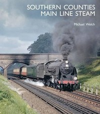 Southern Counties Main Line Steam - Welch, Michael