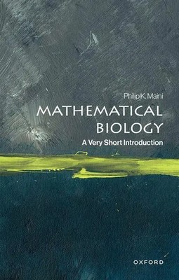 Mathematical Biology | A Very Short Introduction | Philip K. Maini | Taschenbuch