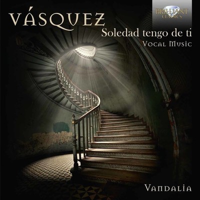 Vasquez / Ensemble V - Vasquez: Soledad tengo de ti [New CD]