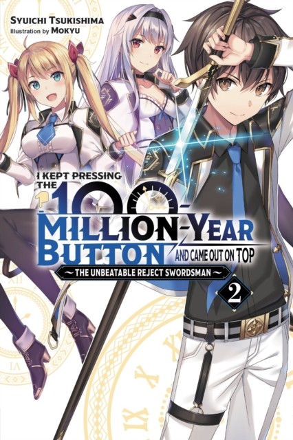 I Kept Pressing the 100-Million-Year Button and  by Syuichi Tsukishima PAPERBACK