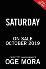 Saturday - Hardcover By Mora, Oge - GOOD