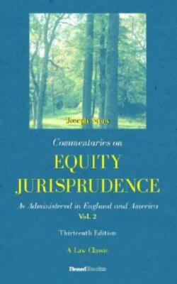 Commentaries On Equity Jurisprudence, Vol  Ii