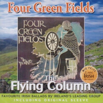 The Flying Column with Kathleen Largey Four Green Fields CD Irish Rebel Music