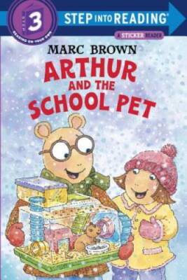 Arthur and the School Pet (Step-Into-Reading, Step 3) - Paperback - GOOD