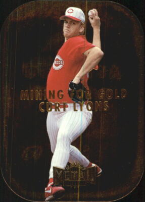 1997 Metal Universe Mining for Gold #7 Curt Lyons - NM-MT