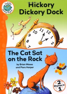 Hickory Dickory Dock (Tadpoles Nursery Rhymes) By Brian Moses