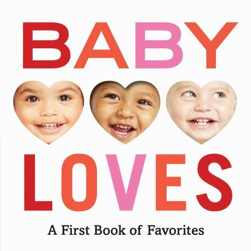 Baby Loves: A First Book of Favorites:- board book, Abrams Appleseed, 1419737368