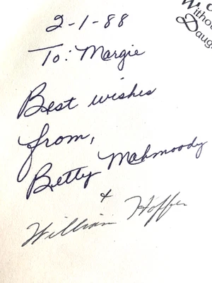 RARE SIGNED 1ST EDITION! Not Without My Daughter: A True Story by Betty Mahmoody - Image 1 of 4