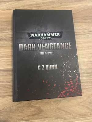 Warhammer 40K Dark Vengeance The Novel By C Z Dunn Dark Angels Hardback