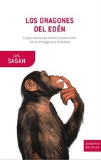 Los dragones del Edén: Especulaciones sobre la evolución de la inteligenci...