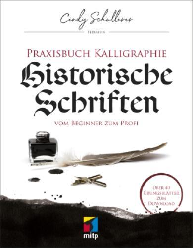 Thumbnail - Praxis Kalligraphie: Historische Schriften Vom Beginner Zum Profi 5756