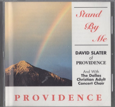 Stand By Me David Slater of Providence and with the Dallas Christian Adult Conce