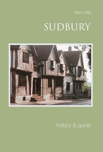 Sudbury : History & Guide Barry Wall - Image 5