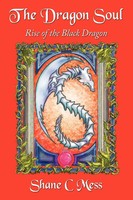 Shane C. Mess | The Dragon Soul | Taschenbuch | Englisch (2010) | Authorhouse