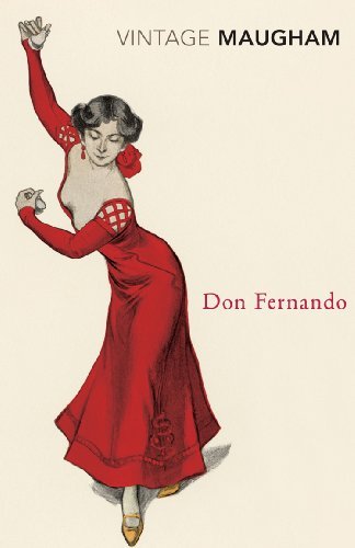 Don Fernando (Vintage Classics) By W Somerset Maugham