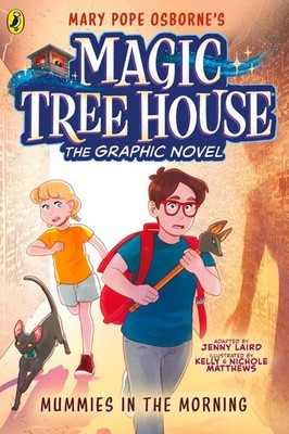 Magic Tree House: Mummies in the Morning | Mary Pope Osborne, Jenny Laird