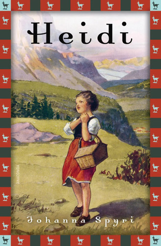Heidi - Vollständige Ausgabe. Erster und zweiter Teil. | Johanna Spyri | Buch
