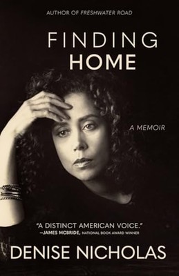 Finding Home : a Memoir - Hardcover NEW Denise Nicholas 2025
