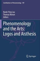 Kwok-Ying Lau (U. A.) | Phenomenology And The Arts: Logos And Aisthesis | Buch