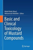 Basic And Clinical Toxicology Of Mustard Compounds Mohammad Abdollahi