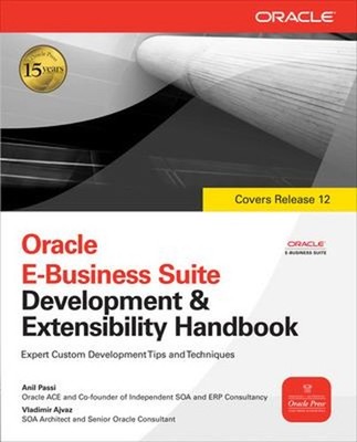 Oracle e-Business Suite Development & Extensibility Handbook Pape