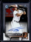 2025 Bowman Draft Ike Irish Chrome Auto 1st Prospect #CPA-II Orioles