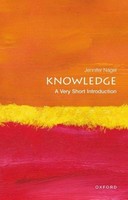 Knowledge: A Very Short Introduction, Jennifer Nagel