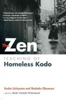 The Zen Teaching of Homeless Kodo by Kosho Nchiyama, Shohaku Okumura (Paperback, 2014)