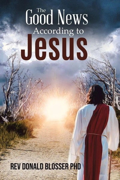 Donald Blosser | The Good News According To Jesus | Taschenbuch | Englisch-image