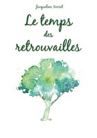 Jacqueline Noiret | Le Temps Des Retrouvailles | Taschenbuch | FranzöSisch