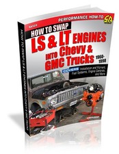 How To Swap Chevy Ls Lt Engines Into Chevy Gmc Trucks 1960-1998 Manual Book How To Swap Chevy Ls Lt Engines Into Chevy Gmc Trucks 1960-1998 Manual Book