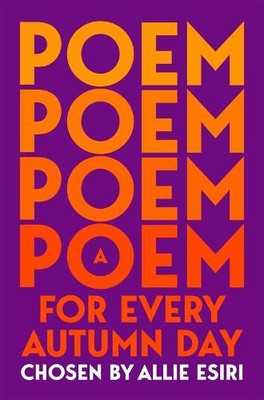 A Poem for Every Autumn Day: A Cosy Se..., Esiri, Allie