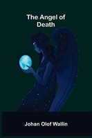 Johan Olof Wallin | The Angel Of Death | Taschenbuch | Englisch (2021)