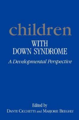 Children with Down Syndrome: A Developmental Perspective  paperback Used - Very