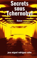Secrets Sous Tchernobyl Jose Miguel Rodriguez Calvo Taschenbuch FranzöSisch 2021