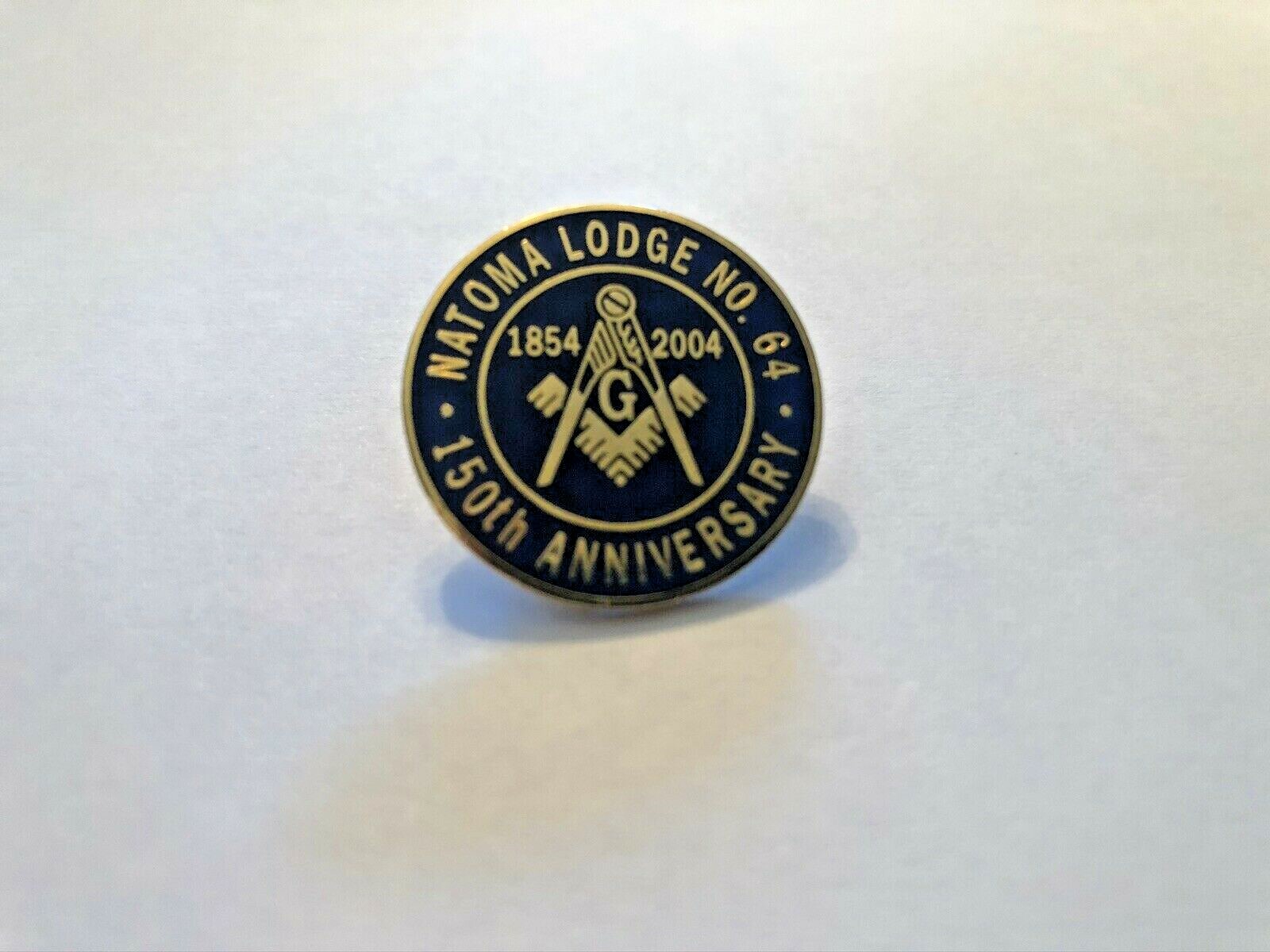 Nice Minty 2004 Natoma Lodge No 64 Freemasons 150th Anniversary Lapel