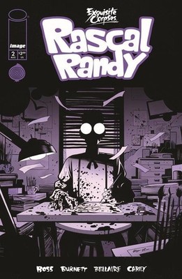 EXQUISITE CORPSES RASCAL RANDY #2 (OF 5) *COVER SELECT* [1:25] PRESALE 8/12/26