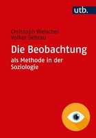Die Beobachtung Als Methode In Der Soziologie Christoph Weischer