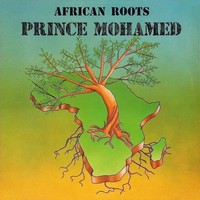Vinile - Prince Mohamed - African Roots - Burning Sounds -D- Neu