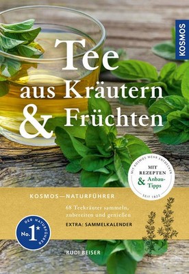 Tee aus Kräutern und Früchten | Rudi Beiser | deutsch
