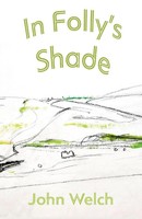In Folly's Shade John Welch Taschenbuch Kartoniert / Broschiert Englisch 2018