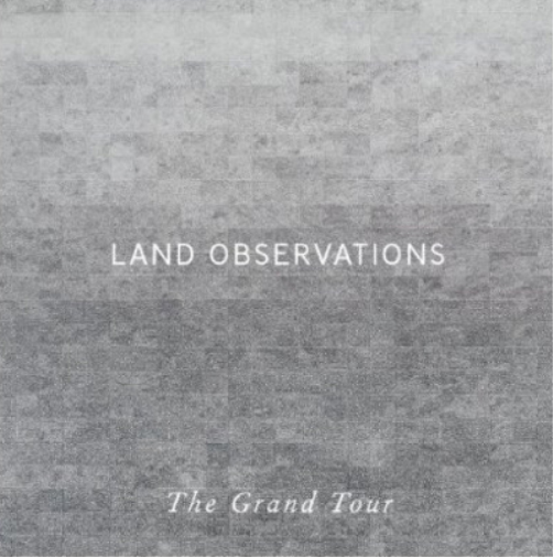 Land Observations The Grand Tour (CD) Album