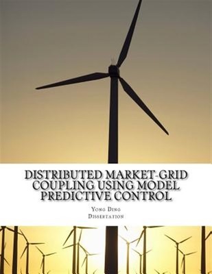 Distributed Market-grid Coupling Using Model Predictive Control : Dissertatio...
