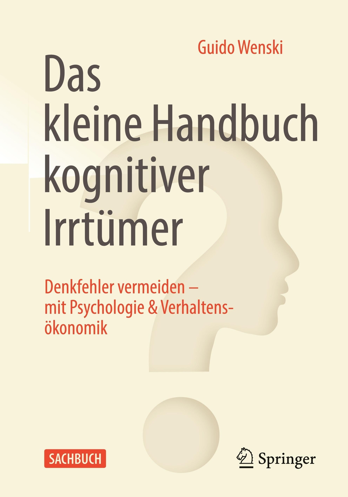 Thumbnail - Guido Wenski | Das Kleine Handbuch Kognitiver Irrtümer | Taschenbuch |