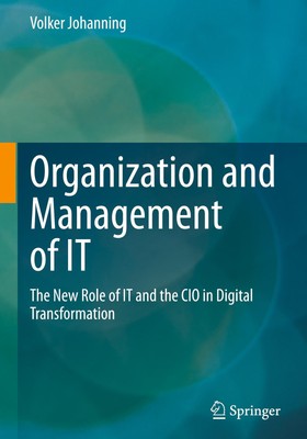 Organization and Management of IT Volker Johanning