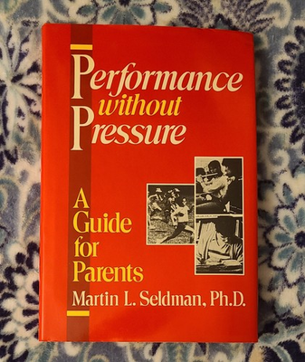 #ad #ad quot;Performance Without Pressurequot; By Martin L. Seldman HC First Edition Very Good $19.91