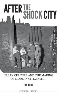 After the Shock City | Urban Culture and the Making of Modern Citizenship | Buch